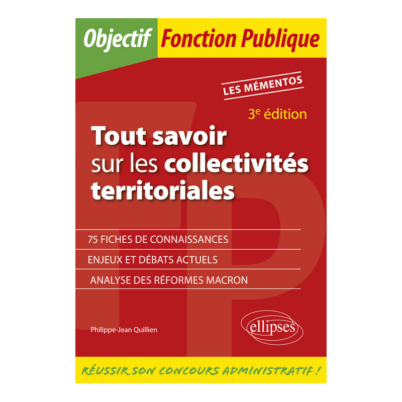 Tout savoir sur les collectivités territoriales - 3e édition