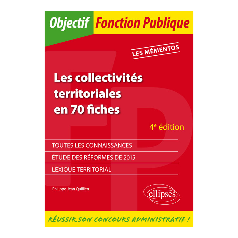 Les collectivités territoriales en 70 fiches - 4e édition