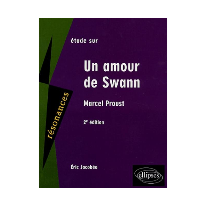 Proust, Un amour de Swann - 2e édition