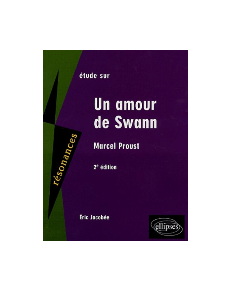 Proust, Un amour de Swann - 2e édition