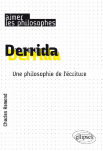 Derrida. Une philosophie de l'écriture