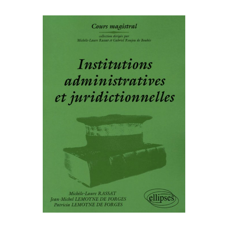 Institutions administratives et juridictionnelles