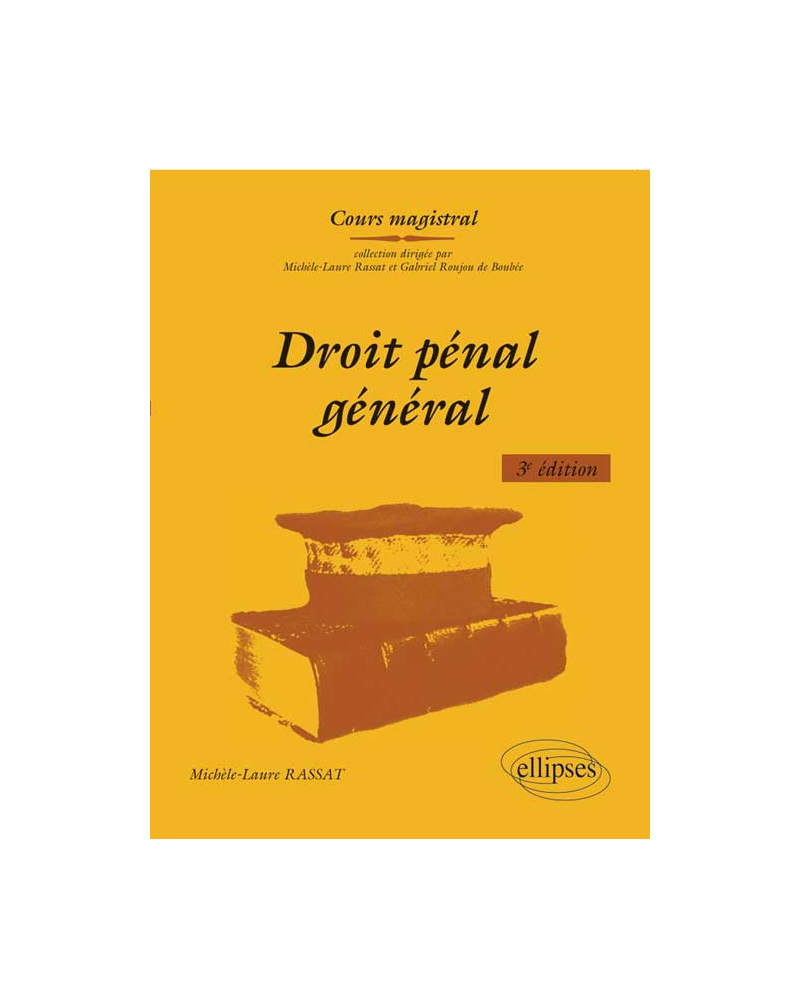 Droit pénal général. 3e édition