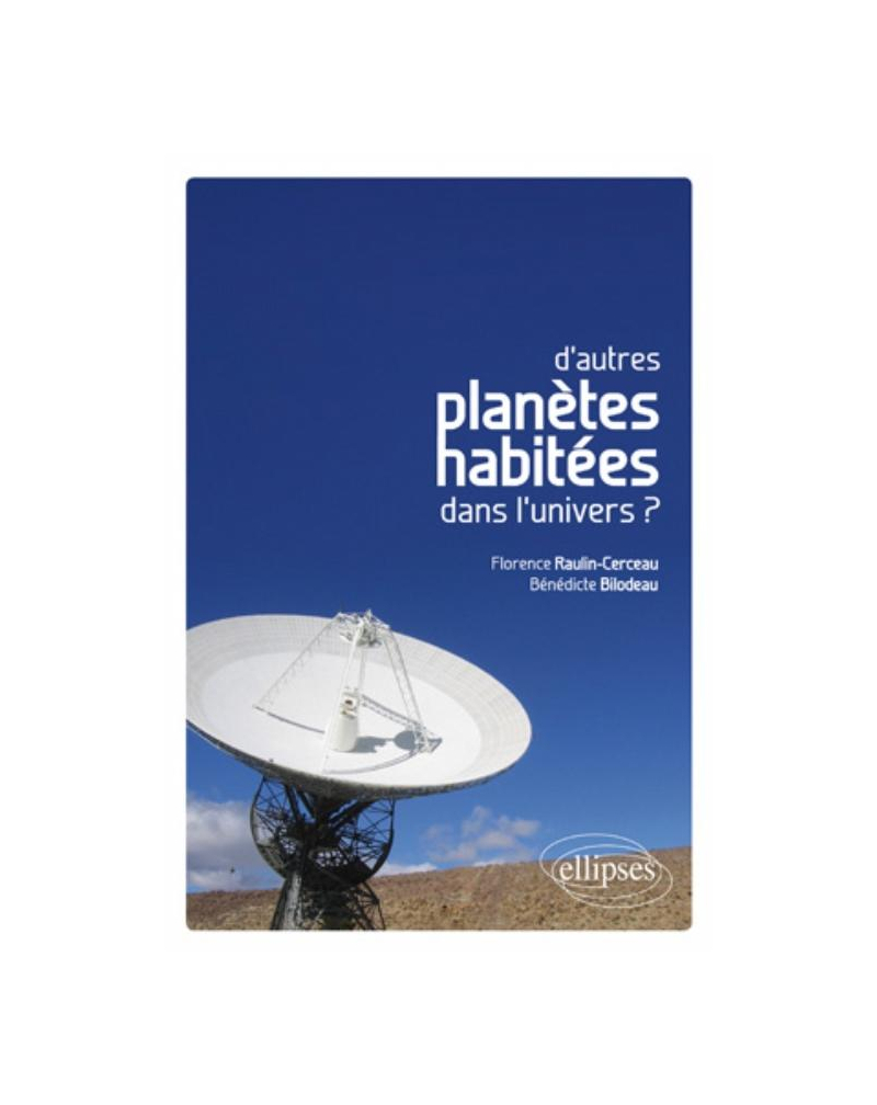 D'autres planètes habitées dans l'univers ?