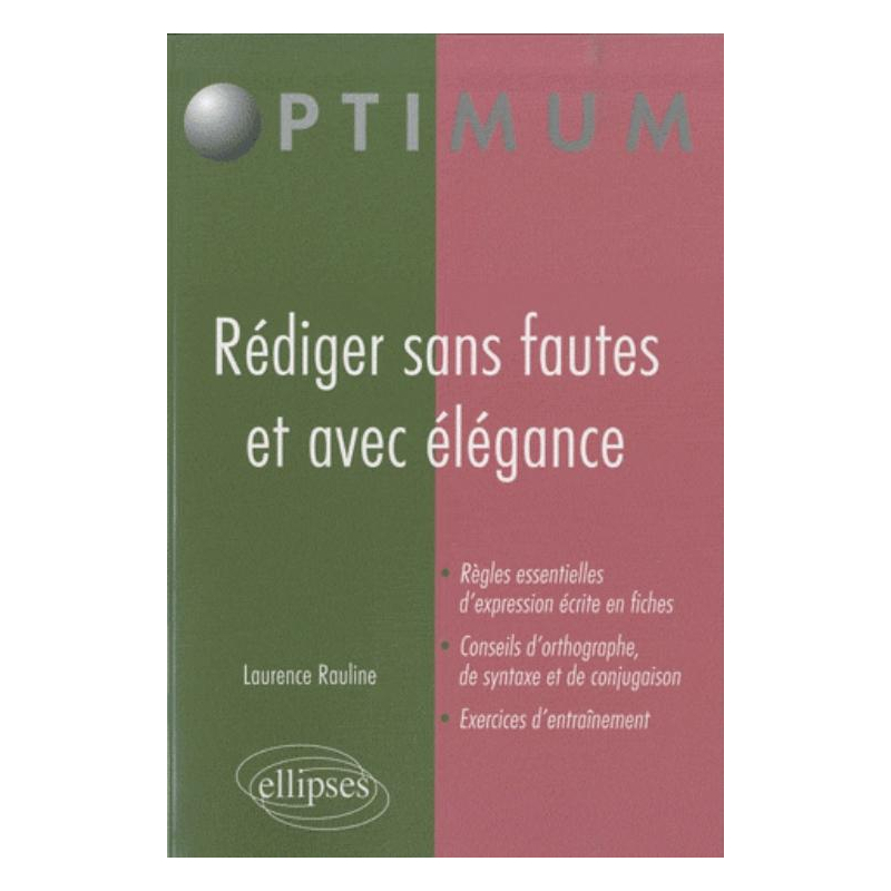 Rédiger sans fautes et avec élégance