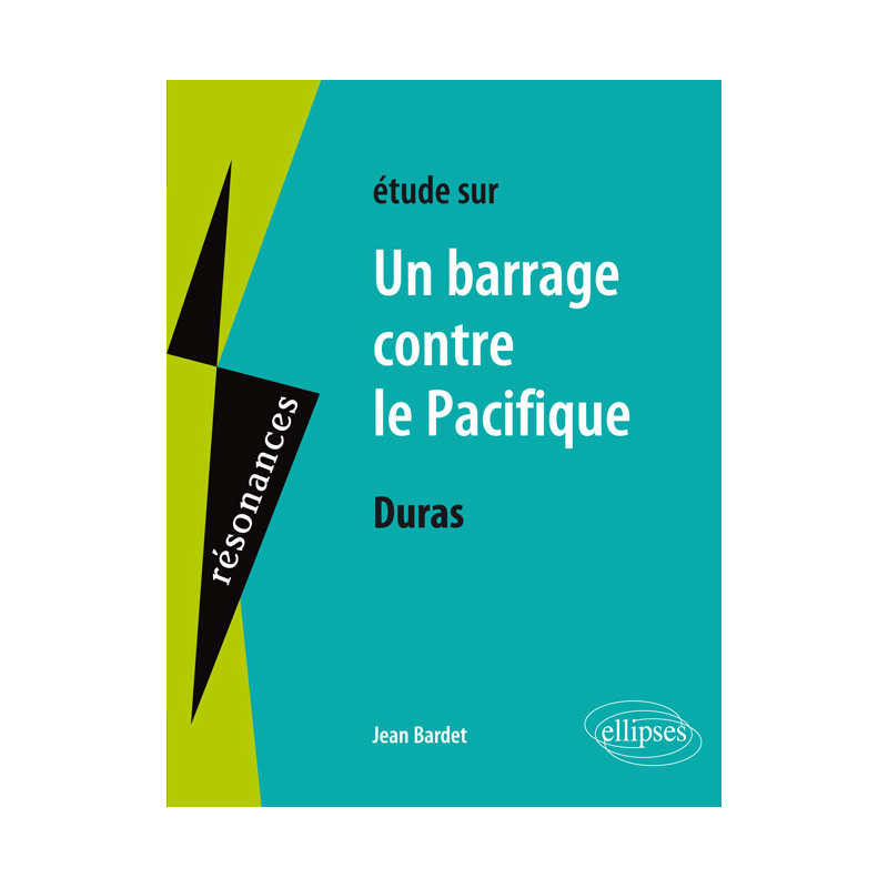 Duras, Un barrage contre le Pacifique