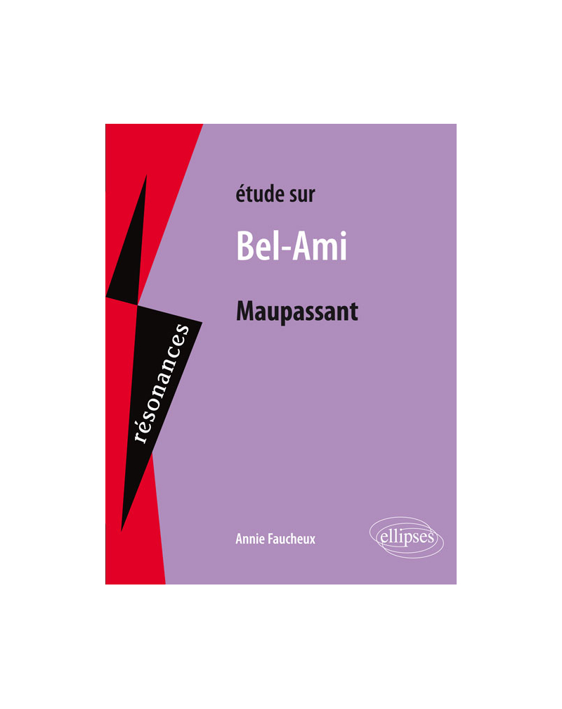 Maupassant, Bel-Ami