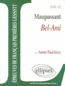 Maupassant, Bel-Ami