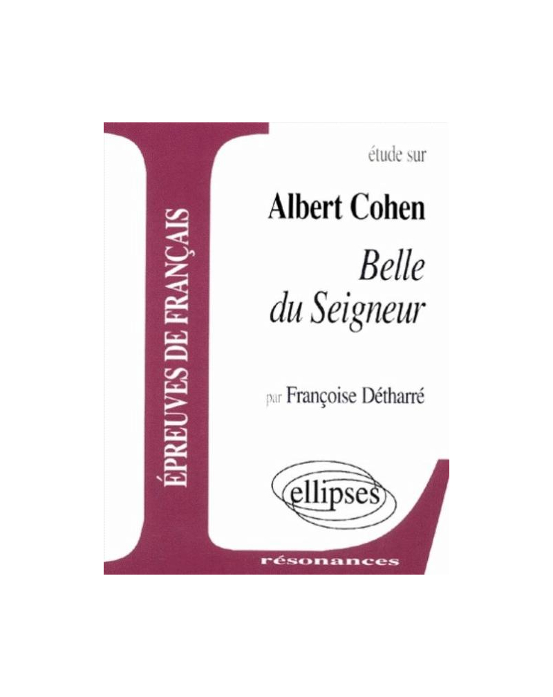 Cohen, Belle du Seigneur