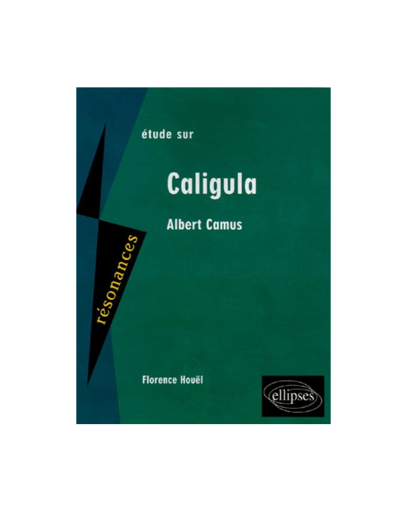 Camus, Caligula