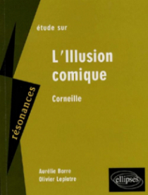 Corneille, L' illusion comique