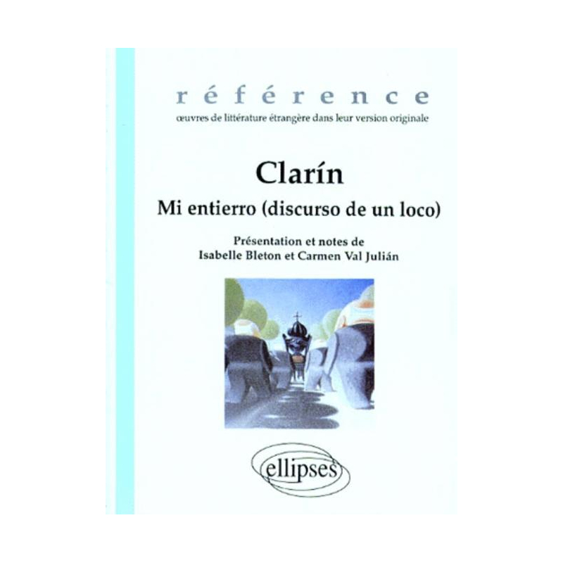 Clarín, Mi entierro (discurso de un loco)