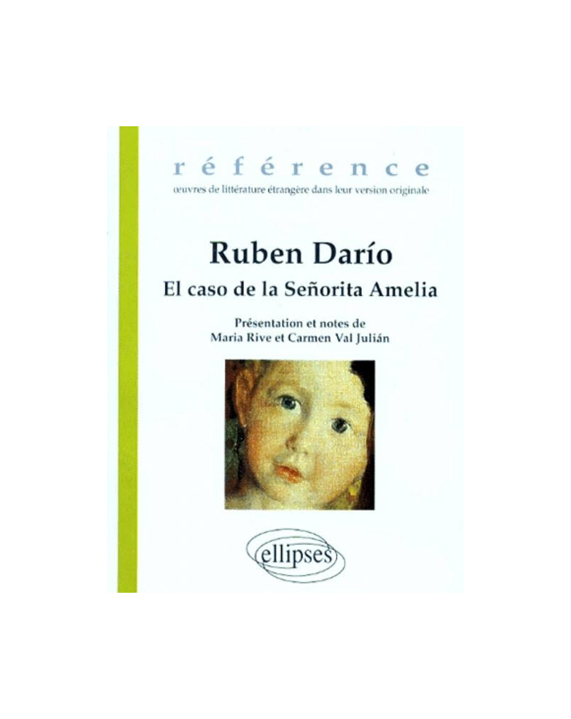 Ruben Darío, El caso de la Señorita Amelia
