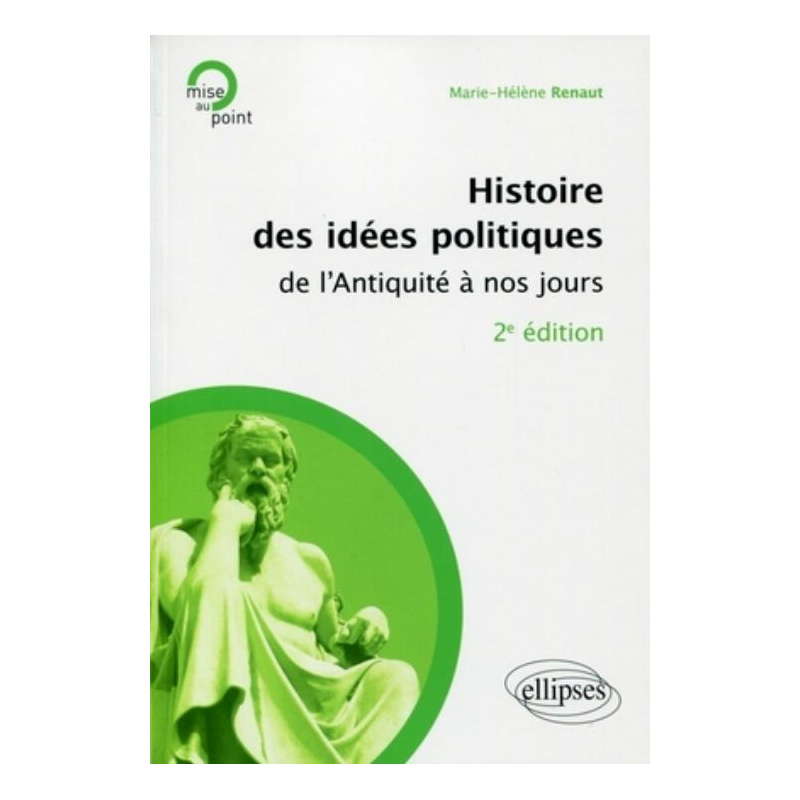 Histoire des idées politiques de l'Antiquité à nos jours - 2e édition