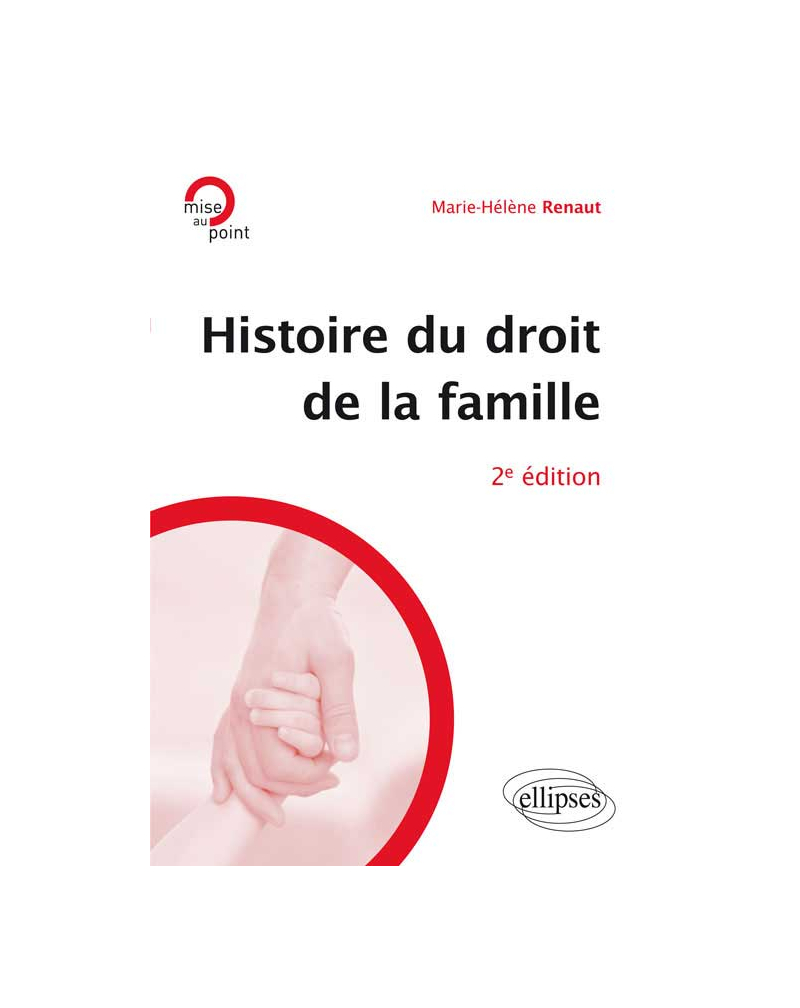 Histoire du droit de la famille. 2e édition