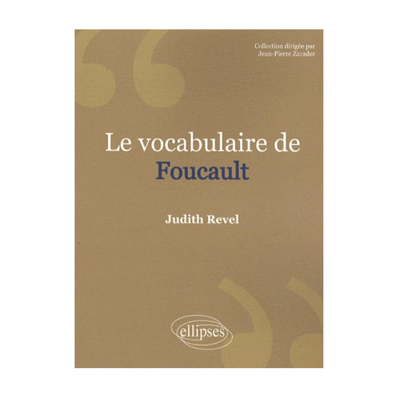 Le vocabulaire de Foucault