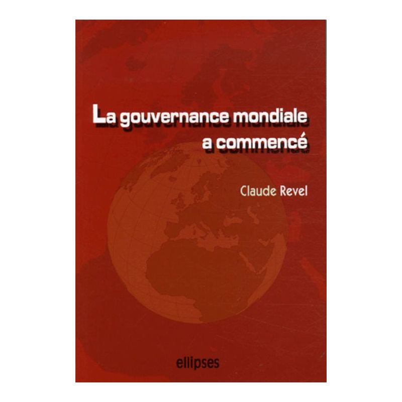 La gouvernance mondiale a commencé
