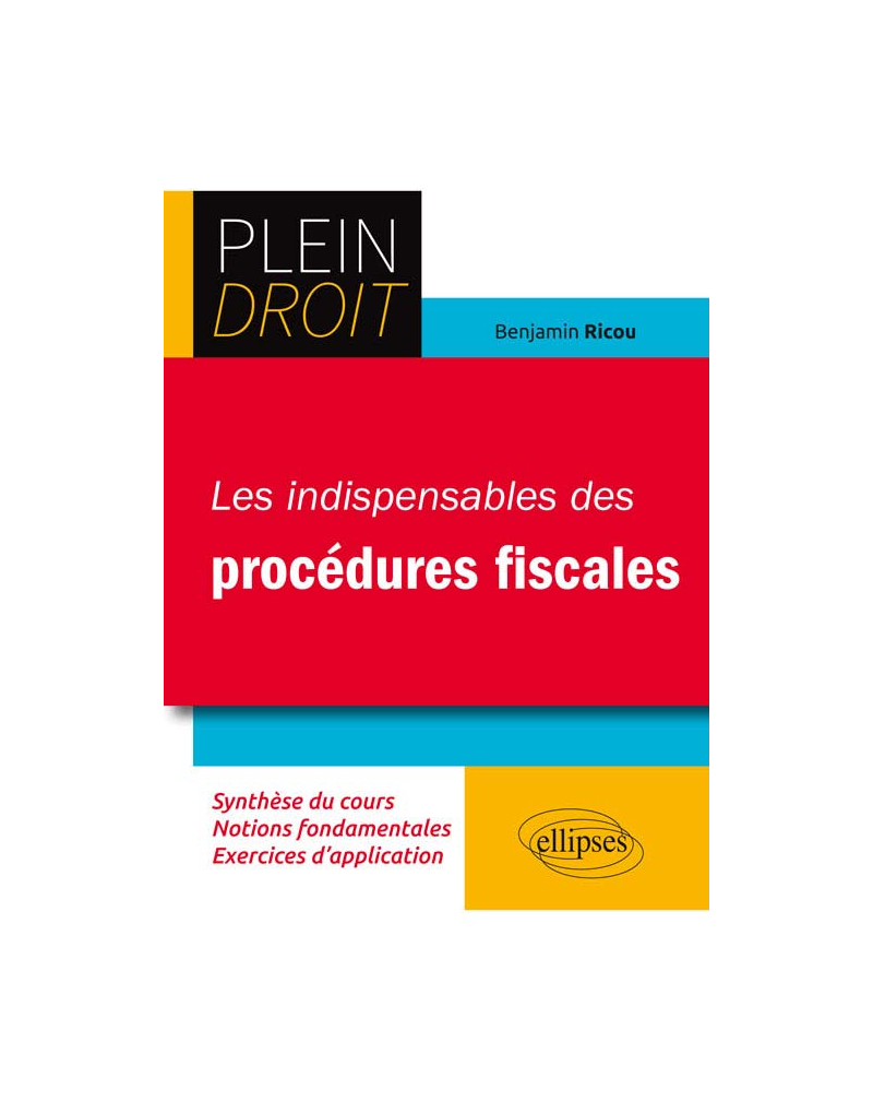 Les indispensables des procédures fiscales