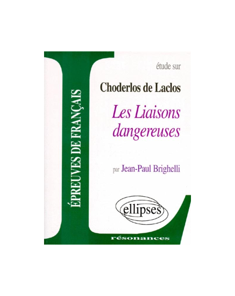 Laclos, Les Liaisons dangereuses