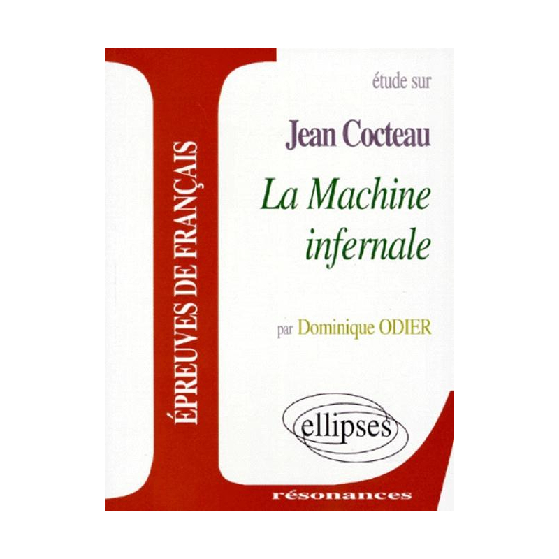 Cocteau, La Machine infernale