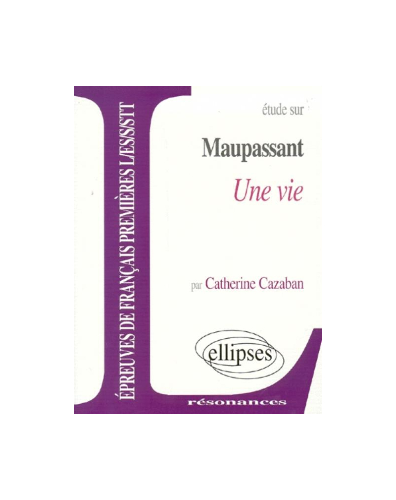 Maupassant, Une vie