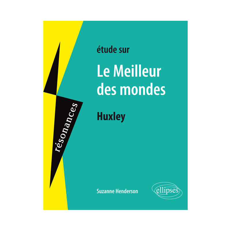 Huxley, Le Meilleur des mondes