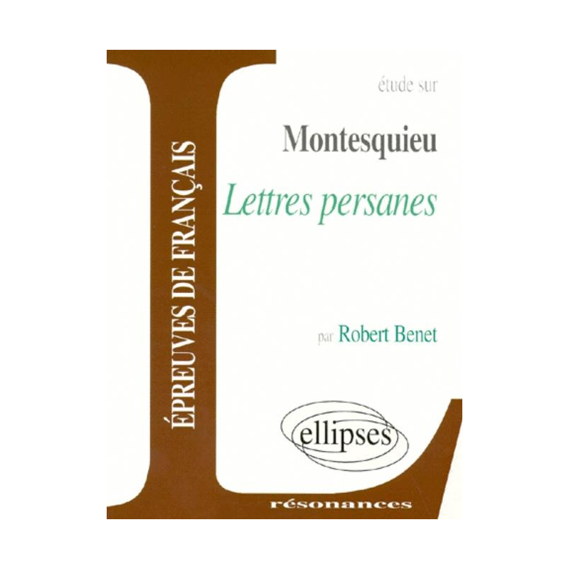 Montesquieu, Lettres persanes