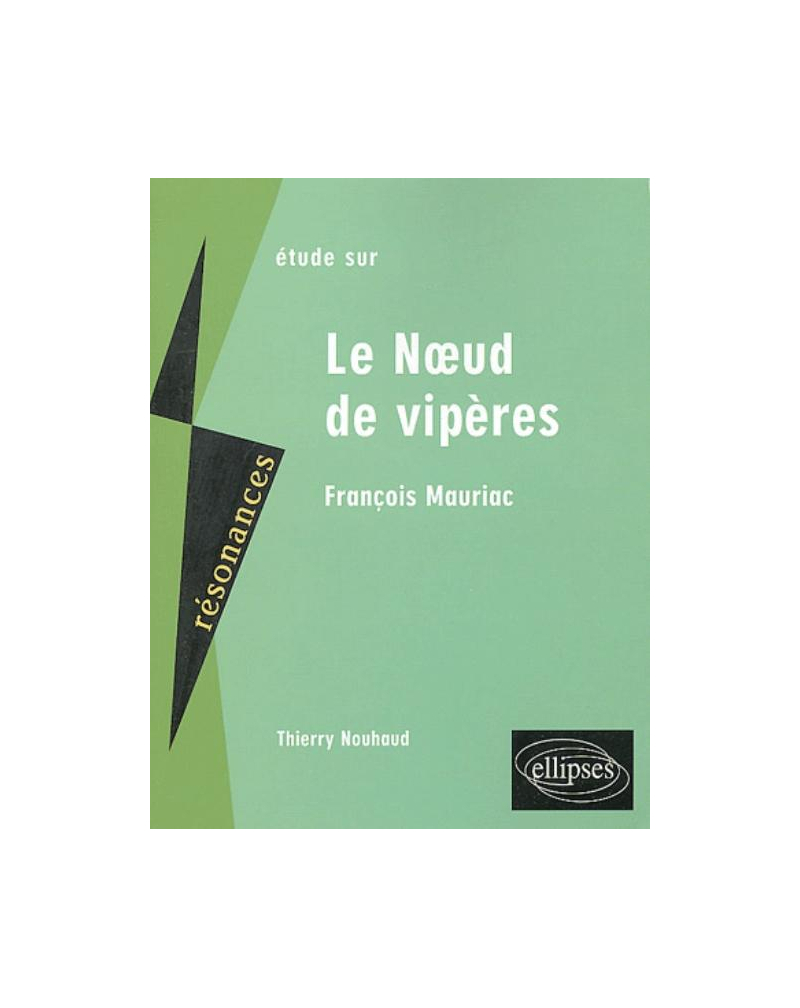 Mauriac, Le Noeud de vipères