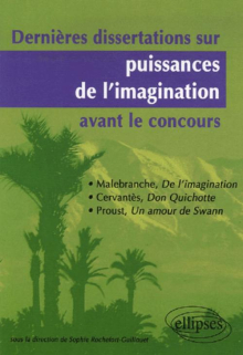 Dernières dissertations sur puissances de l'imagination avant le concours