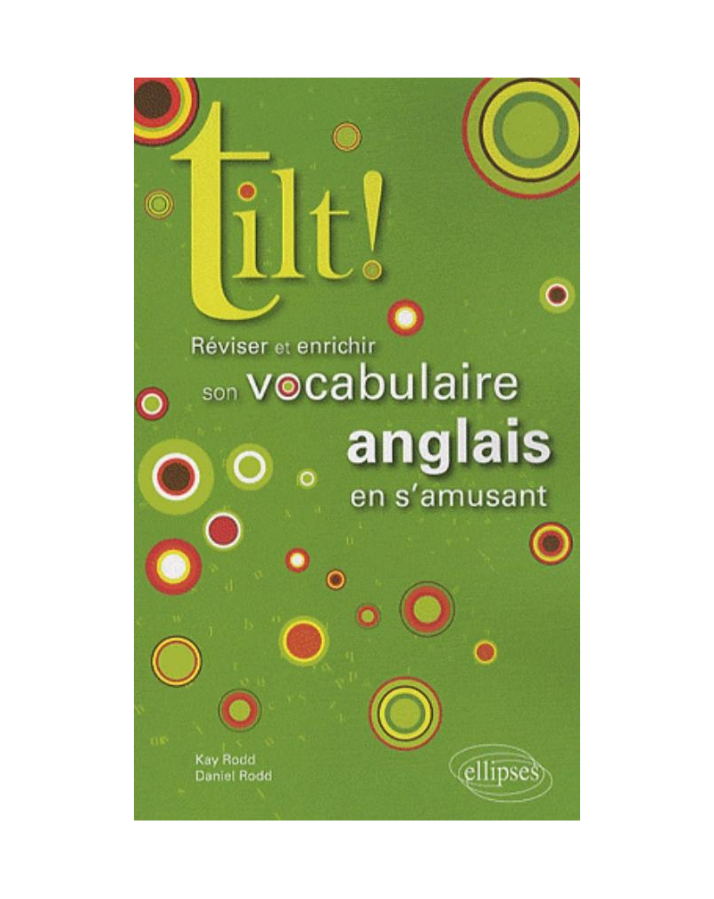 Tilt! Réviser et enrichir son vocabulaire anglais en s'amusant