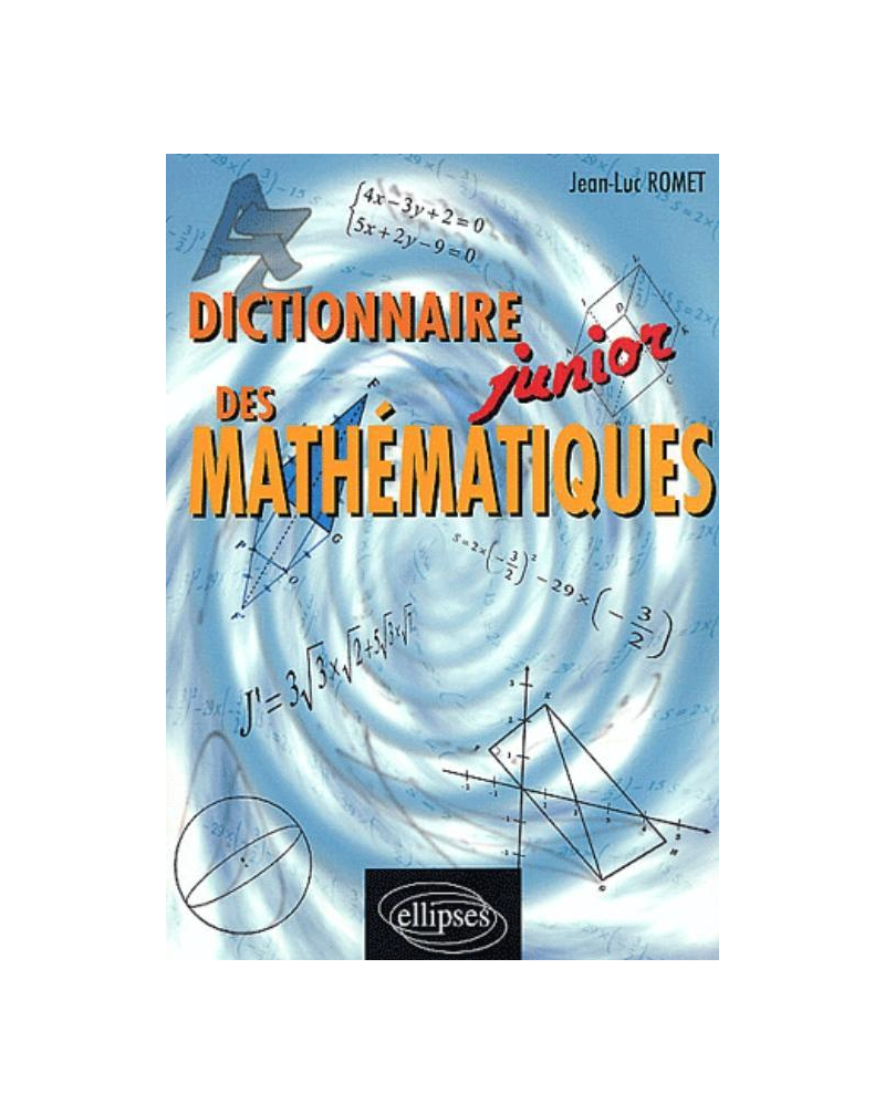 Dictionnaire junior des mathématiques