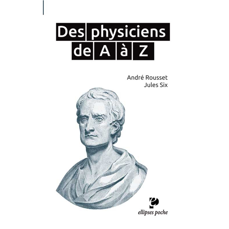 Des physiciens de A à Z