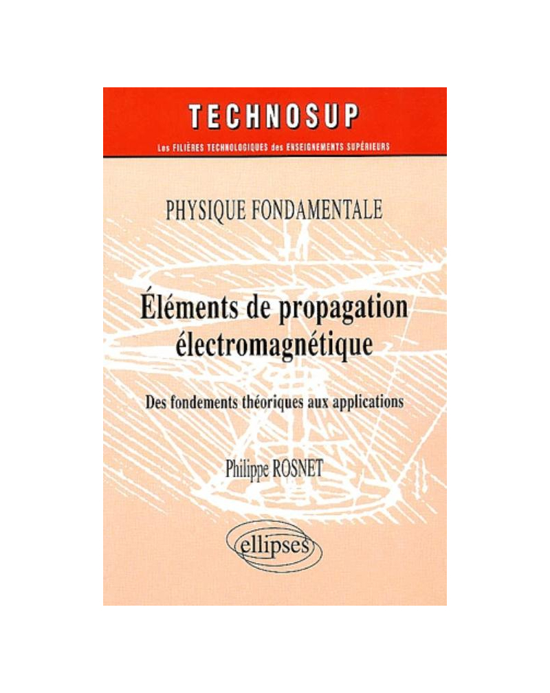 Eléments de propagation électromagnétique - Physique fondamentale - Niveau B