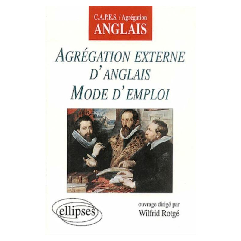 Agrégation externe d'anglais - Mode d'emploi