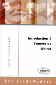Introduction à l'oeuvre de Walras