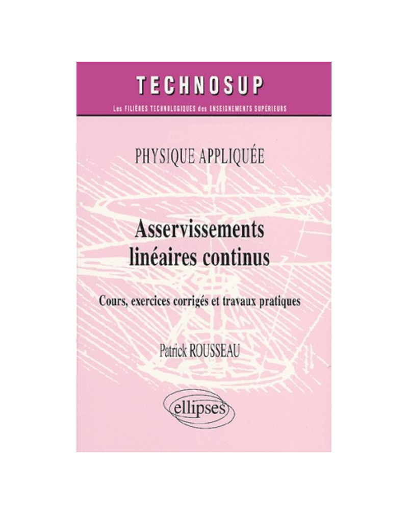 Asservissements linéaires continus - Physique appliquée - Niveau B