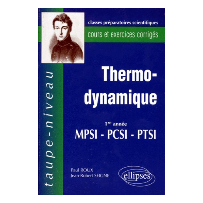 Thermodynamique PCSI-MPSI-PTSI - Cours et exercices corrigés