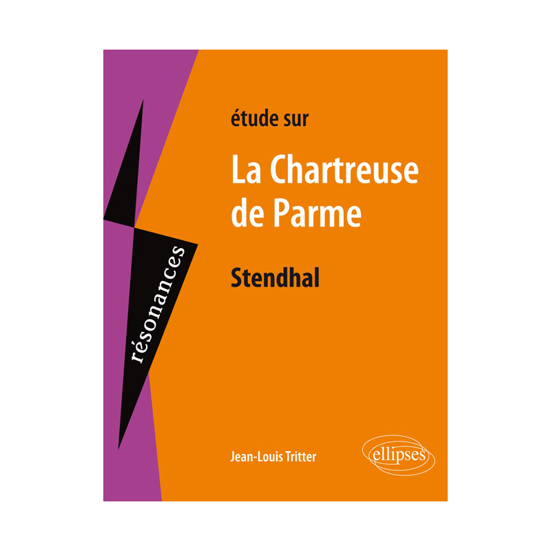 Stendhal, La Chartreuse de Parme