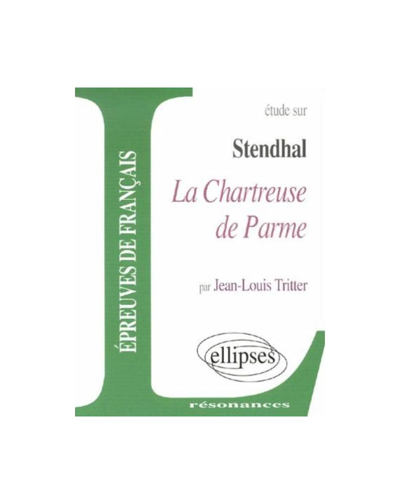 Stendhal, La Chartreuse de Parme