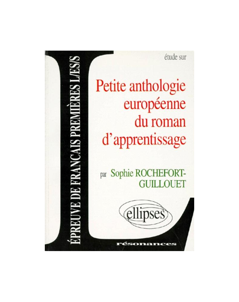 Petite anthologie européenne du roman d'apprentissage