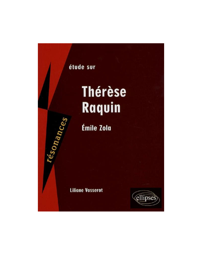 Zola, Thérèse Raquin