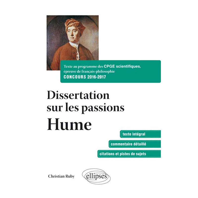 Dissertation sur les passions Hume. Texte au programme des CPGE scientifiques, épreuves de français-philosophie CONCOURS 2016-2017