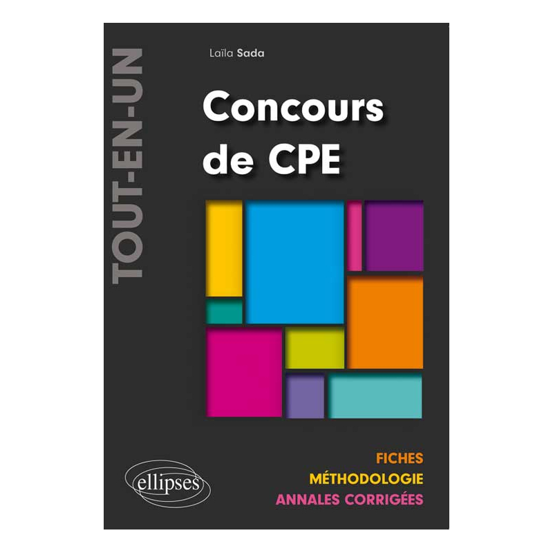 Concours de CPE « Tout-en-un » Fiches – Méthodologie – Annales corrigées