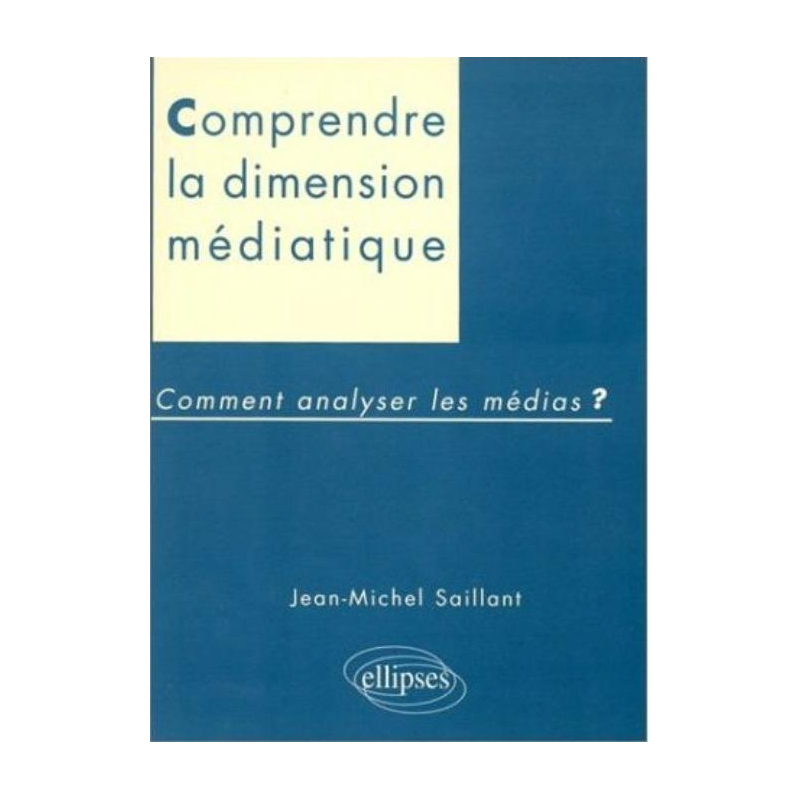 Dimension médiatique - Comment analyser les médias ?