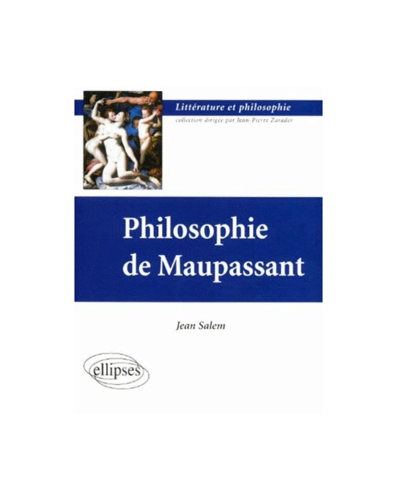 Philosophie de Maupassant