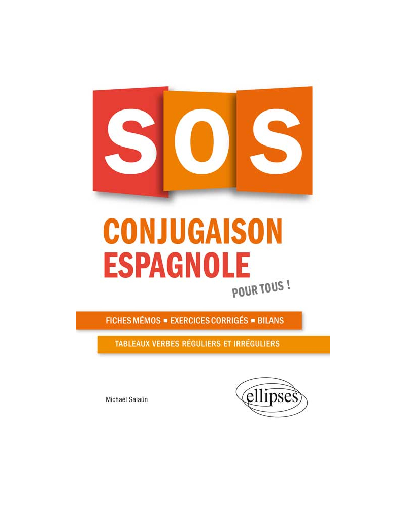 SOS conjugaison espagnole. Pour tous !