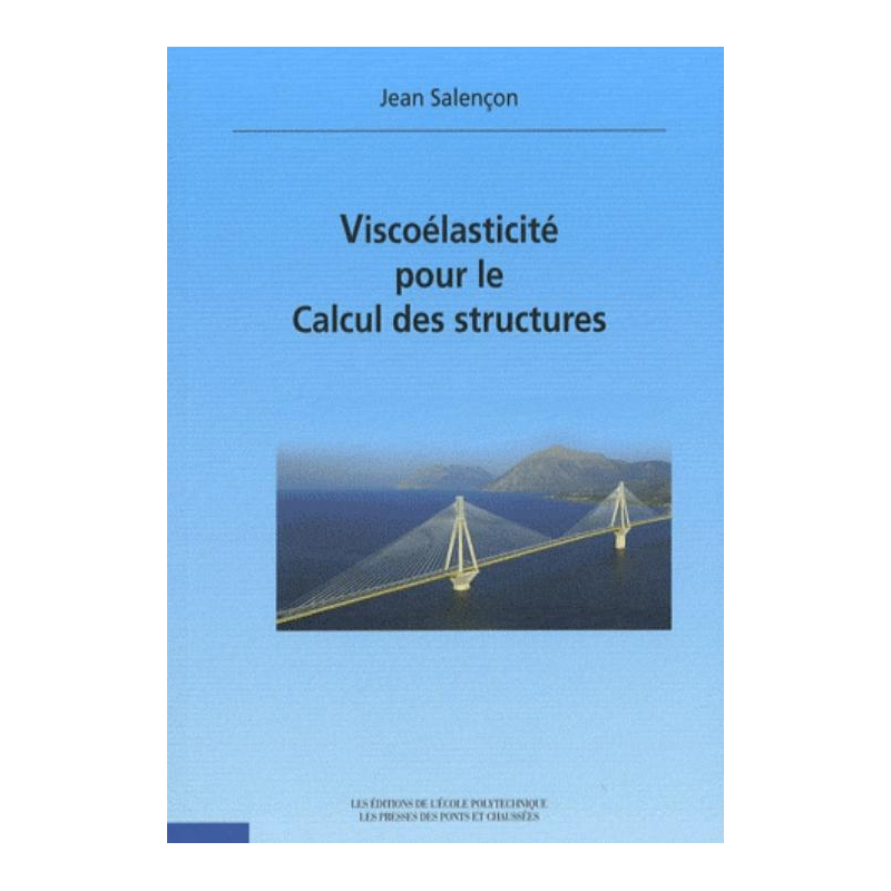Viscoélasticité pour le calcul des structures