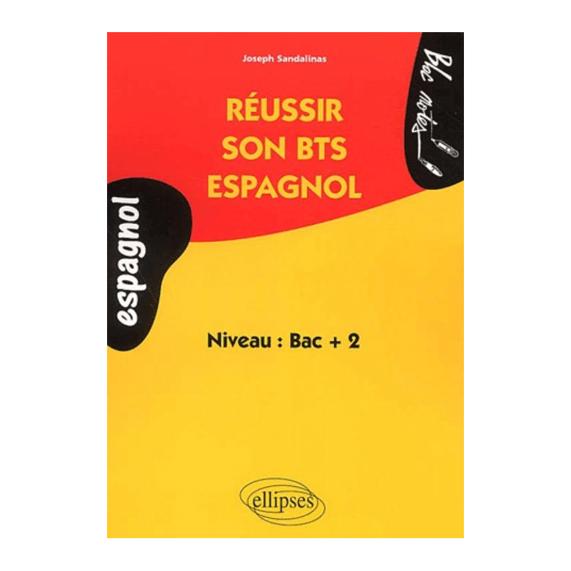 Espagnol - Réussir son BTS Espagnol - Niveau 2