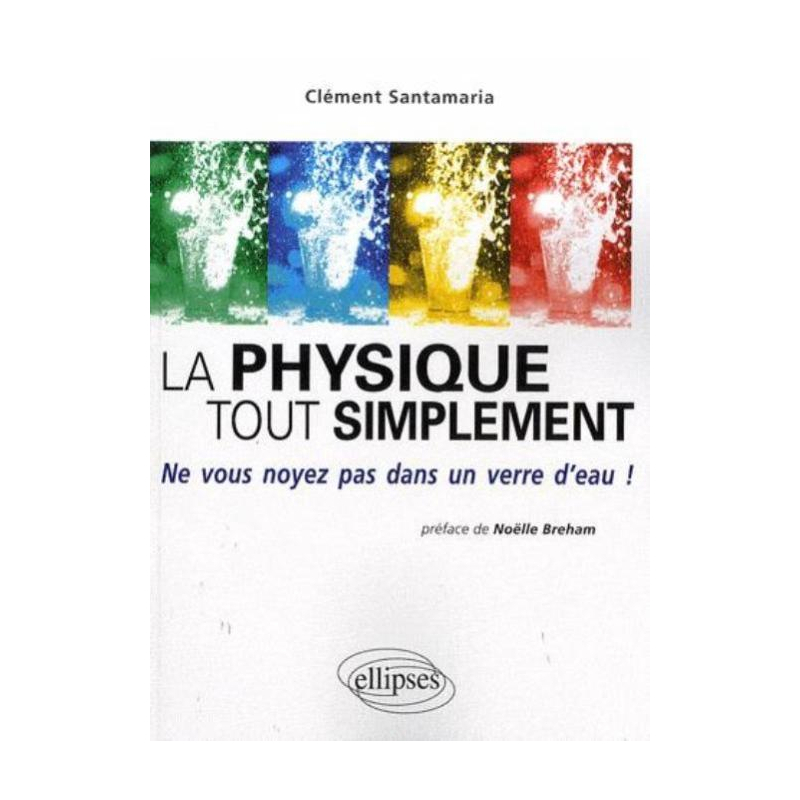La physique tout simplement. Ne vous noyez pas dans un verre d'eau