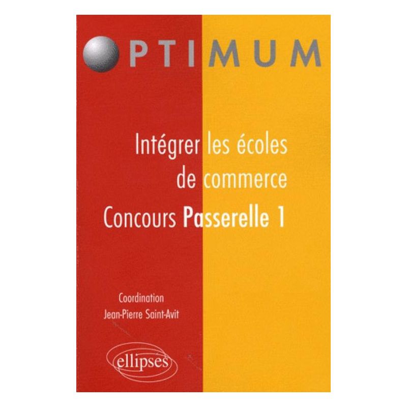 Intégrer les écoles de commerce - Concours Passerelle 1